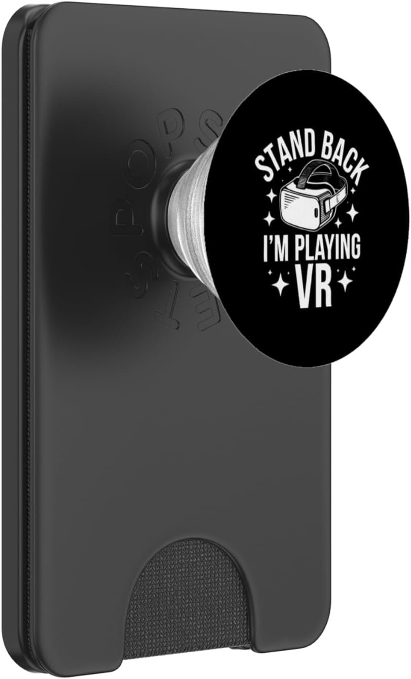 Virtual Reality Stand Back I'm Playing Vr PopSockets PopWallet for MagSafe