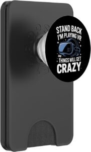 Virtual Reality Stand Back I’m Playing Vr PopSockets PopWallet for MagSafe Review